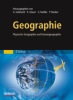 Februar 2012 - Neuauflage Lehrbuch Physische Geographie und Humangeographie